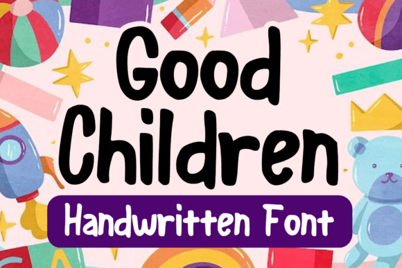 Good Children: A Script Font That Adds Whimsy to Campaigns