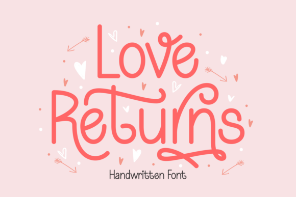 Love Returns Font: A Playful Script for Digital Campaigns