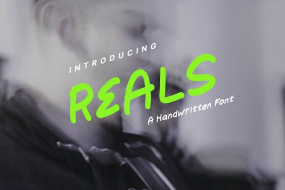 Reals: A Bold Font for Authentic Campaigns