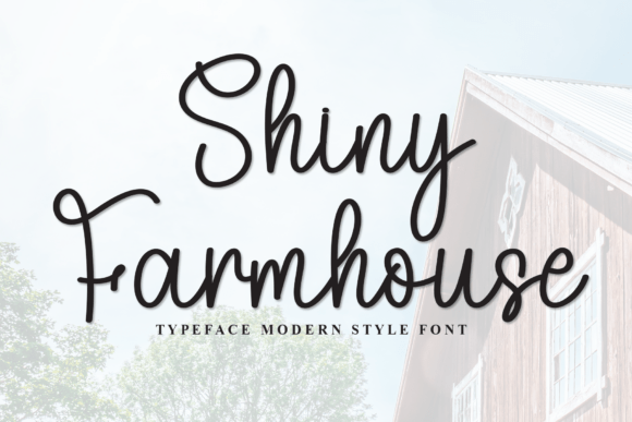 Shiny Farmhouse: A Font That Elevates Digital Branding