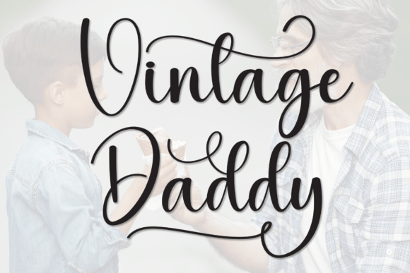 Vintage Daddy: A Script Font for Editorial Elegance